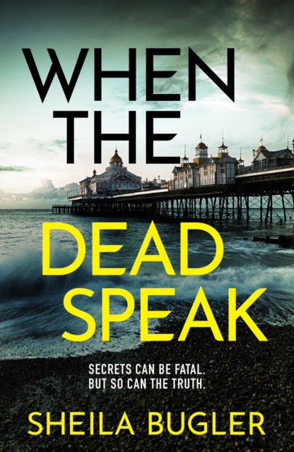 When the Dead Speak - Sheila Bugler