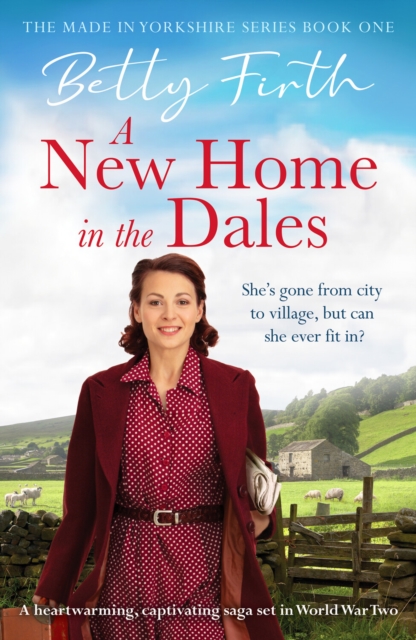 New Home in the Dales - Betty Firth