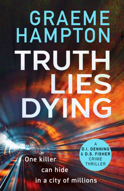 Truth Lies Dying - Graeme Hampton