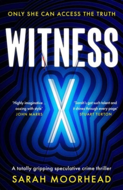 Witness X - Sarah Moorhead