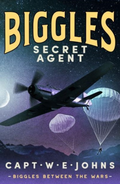 Biggles, Secret Agent - Captain W. E. Johns