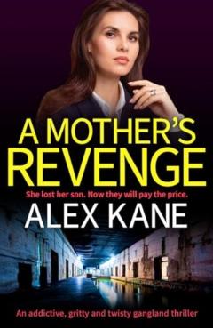 Coperta cărții 'Mother's Revenge - Alex Kane'