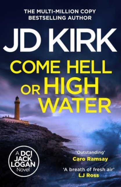 Come Hell or High Water - Jd Kirk