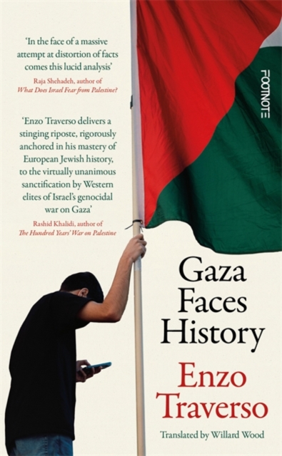 Gaza Faces History - Enzo Traverso