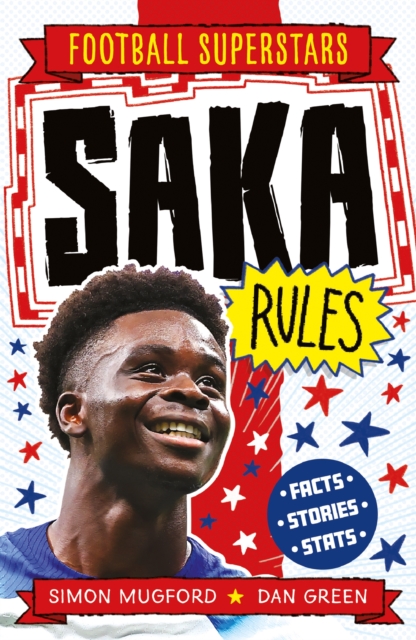 Football Superstars: Saka Rules - Simon Mugford