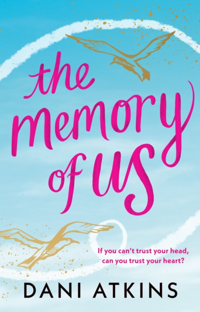 Memory of Us - Dani Atkins