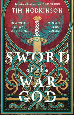Coperta cărții 'Sword of the War God - Tim Hodkinson'