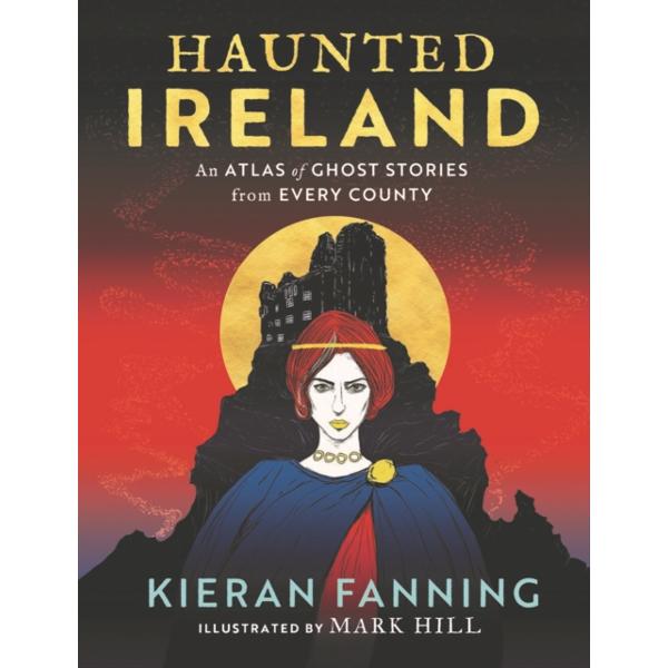 Haunted Ireland - Kieran Fanning