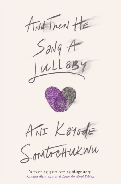 And Then He Sang a Lullaby - Ani Kayode Somtochukwu