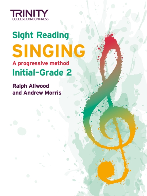 Trinity College London Sight Reading Singing: Initial-Grade 2 - Ralph|morris Allwood