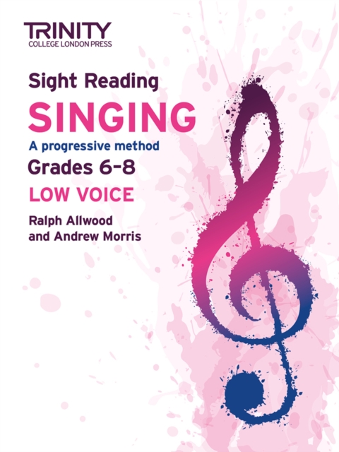 Trinity College London Sight Reading Singing: Grades 6-8 (low voice) - Ralph|morris Allwood