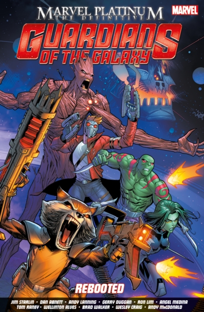 Marvel Platinum: The Definitive Guardians of the Galaxy Reboot - Stan|bendis Lee