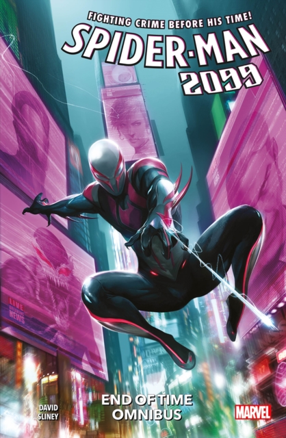 Spider-Man 2099: End of Time Omnibus - Peter David