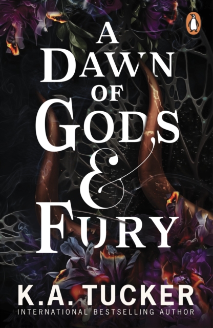 Dawn of Gods and Fury - K.a. Tucker