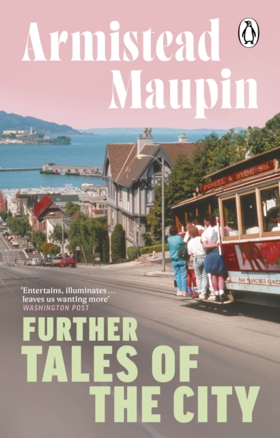 Further Tales Of The City - Armistead Maupin