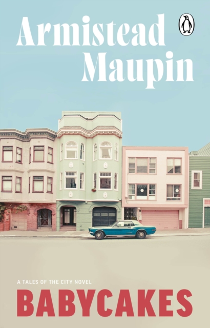 Babycakes - Armistead Maupin