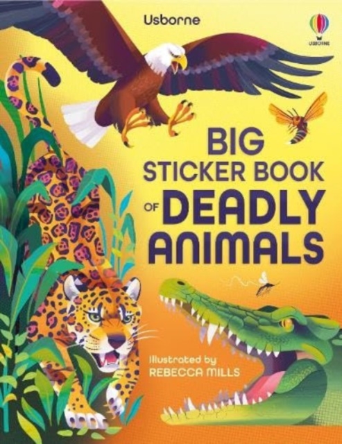 Big Sticker Book Deadly Animals - Alice James