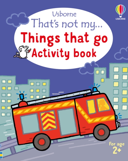 That's not my... Things That Go Activity Book - Matthew Oldham