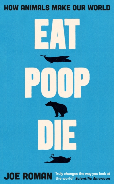 Eat, Poop, Die - Joe Roman
