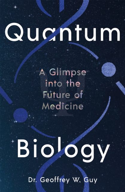 Quantum Biology - Dr Geoffrey Guy