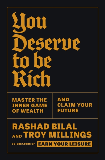 You Deserve To Be Rich - Rashad|millings Bilal