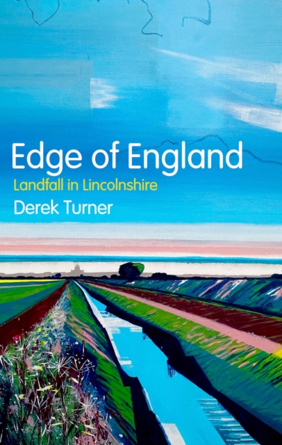 Edge of England - Derek Turner