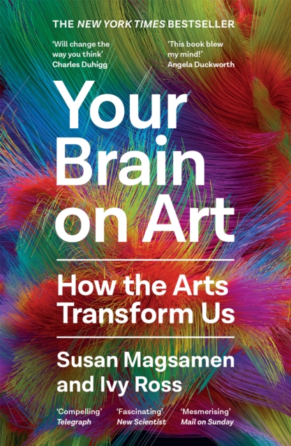 Your Brain on Art - Susan|ross Magsamen