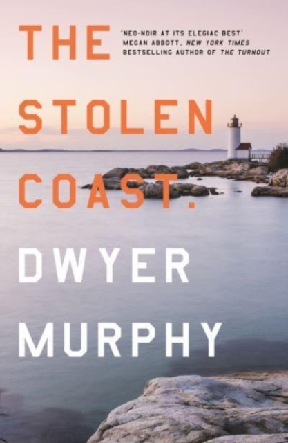 Stolen Coast - Dwyer Murphy