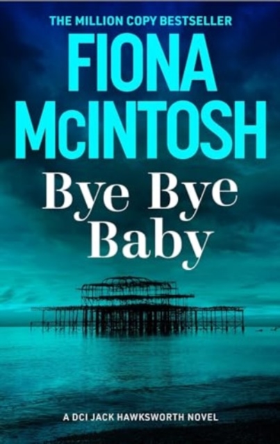 Bye Bye Baby - Fiona Mcintosh