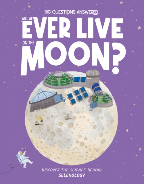 Will We Ever Live on the Moon? - Olivia Watson