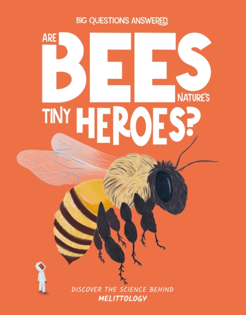 Are Bees Nature's Tiny Heroes? - Eliza Jeffrey