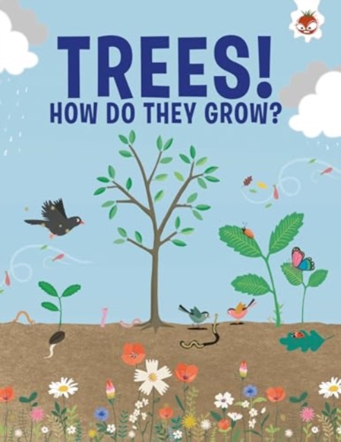 Trees, How Do They Grow? - Olivia Watson