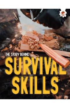 Coperta cărții 'Story Behind: Survival Skills - Paul Robinson'