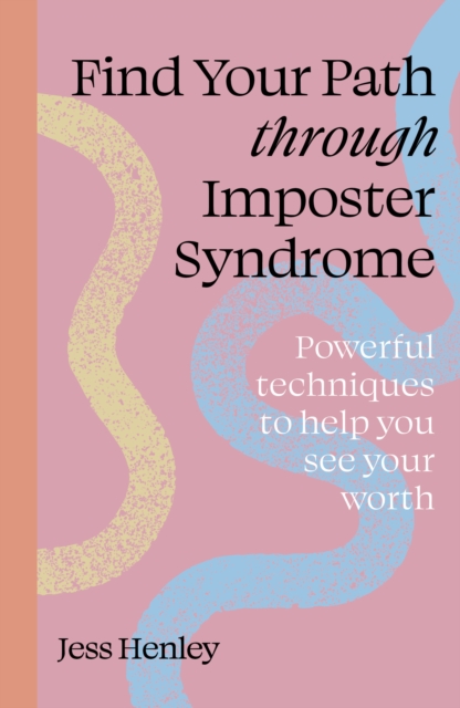 Find Your Path through Imposter Syndrome - Jess Henley