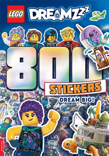 LEGO DREAMZzz?: 800 Stickers: Dream Big! - 