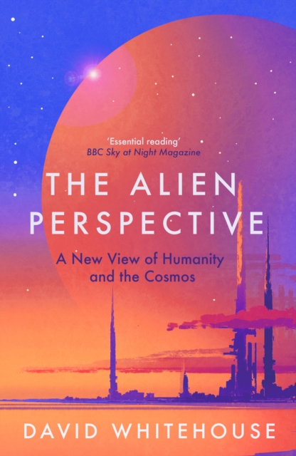 Alien Perspective - David Whitehouse