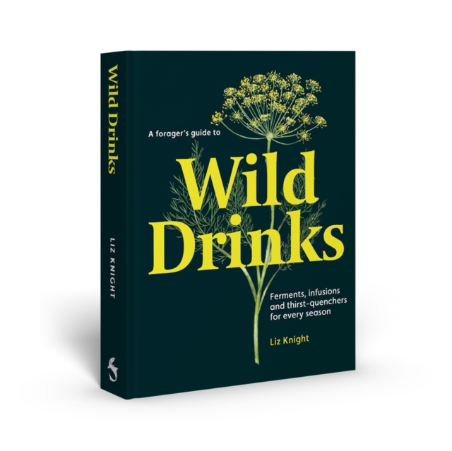 Forager's Guide to Wild Drinks - Liz Knight