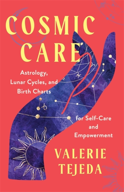 Cosmic Care - Valerie Tejeda