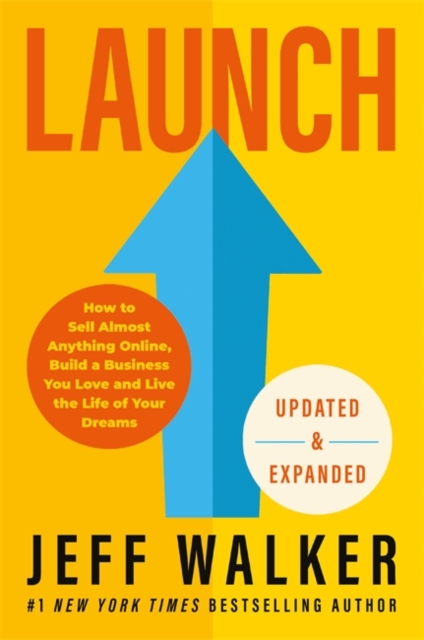 Launch (Updated & Expanded Edition) - Jeff Walker