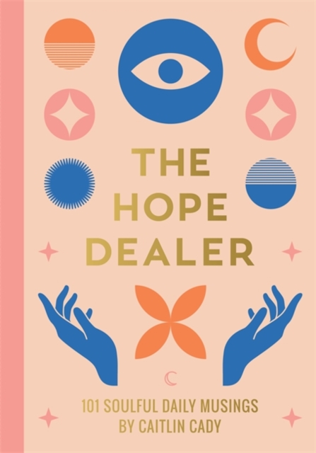 Hope Dealer - Caitlin Cady