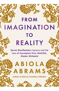 Poza produsului From Imagination to Reality - Abiola Abrams