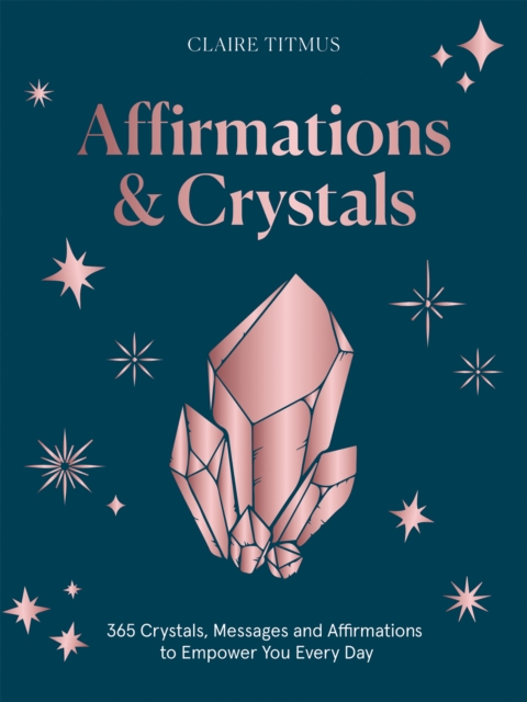 Affirmations & Crystals - Claire Titmus