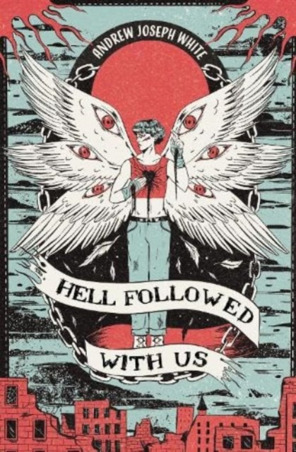 Hell Followed With Us - Andrew Joseph White