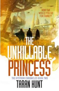 Poza produsului Unkillable Princess - Taran Hunt