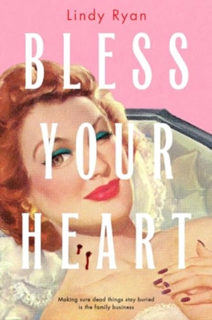 Bless Your Heart - Lindy Ryan