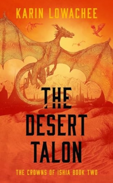 Desert Talon - Karin Lowachee
