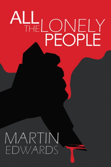 All the Lonely People - Martin Edwards