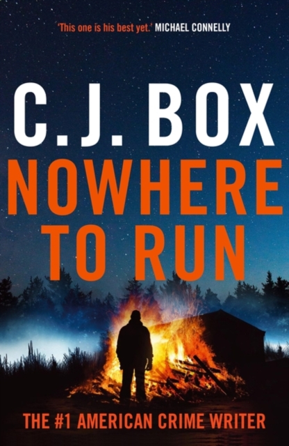 Nowhere to Run - C.j. Box