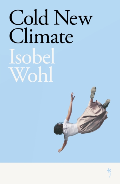 Cold New Climate - Isobel Wohl