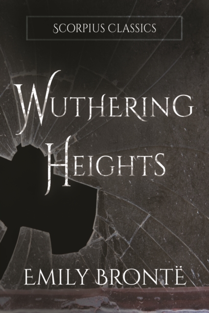 Wuthering Heights (annotated) - Emily Bronte